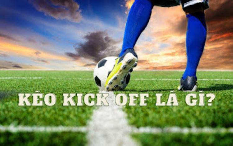 kèo Kick-off