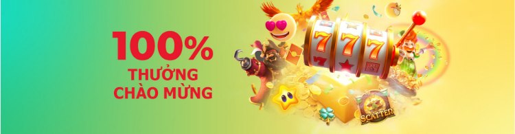 100% thưởng chào mừng
