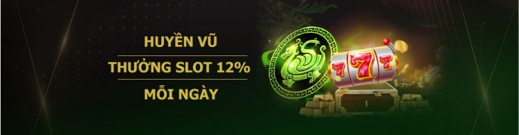 huyền vũ thưởng 12% slot game