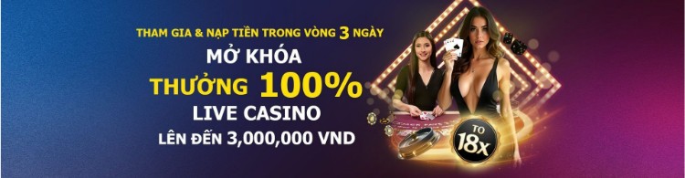mở khóa thưởng 100% live casino