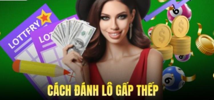cách đánh lô gấp thếp