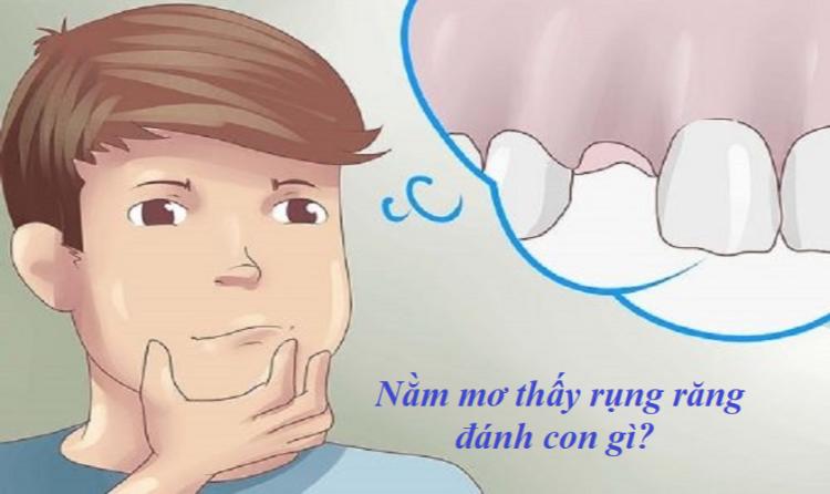nằm mơ rụng răng đánh số mấy